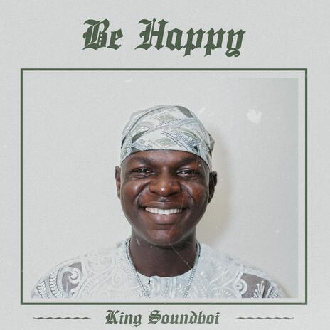 Be Happy | Boomplay Music