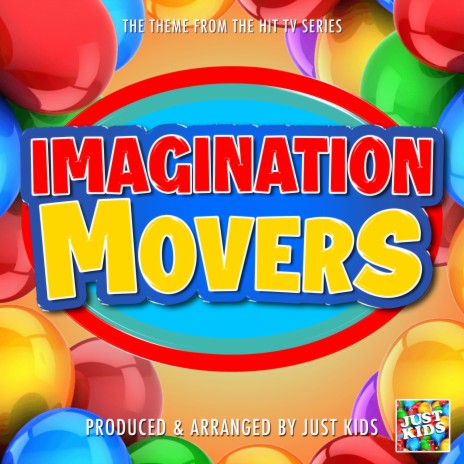 Imagination Movers Main Theme (From Imagination Movers) | Boomplay Music