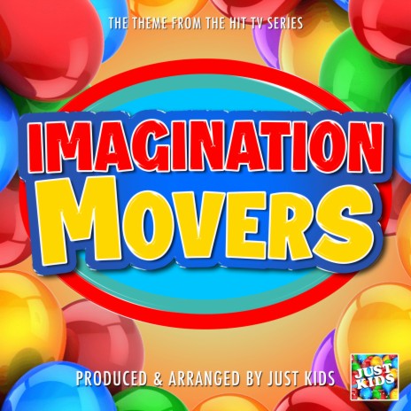 Imagination Movers – Imagination Movers Theme Lyrics