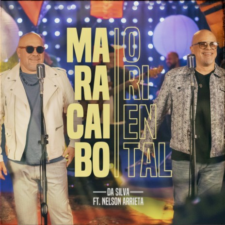Maracaibo Oriental ft. Nelson Arrieta | Boomplay Music