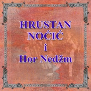 Hrustan Nocic i Hor Nedzm