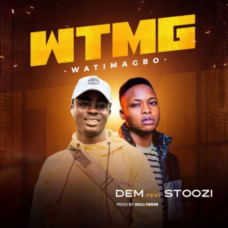 WTMG: Watimagbo ft. Stoozi | Boomplay Music