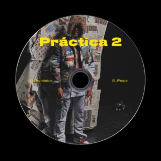 Practica 2 ft. Ele lyrics | Boomplay Music