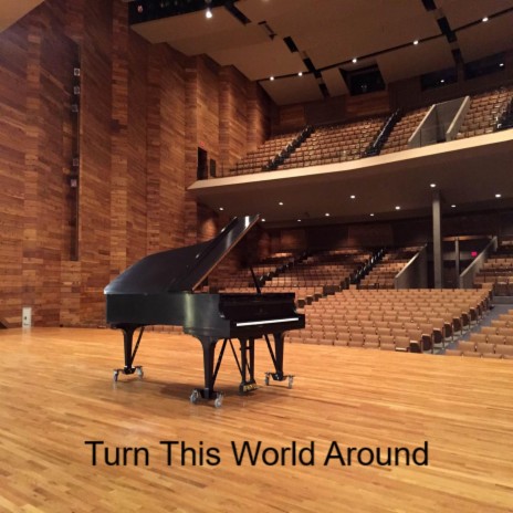 Turn This World Around | Boomplay Music