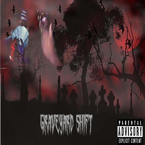 Graveyard Shift ft. Big Toola | Boomplay Music