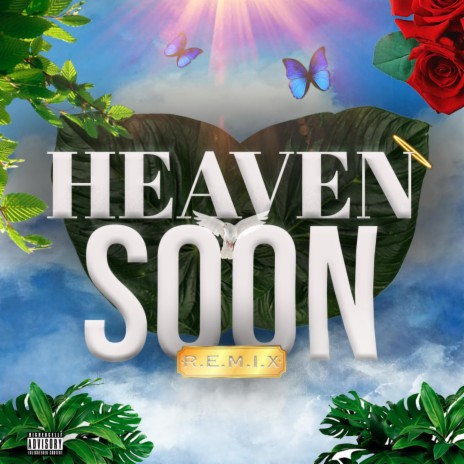 Heaven Soon (Remix Version) ft. Zoca Tha God, Tru Tha God & Pisce Tha God | Boomplay Music