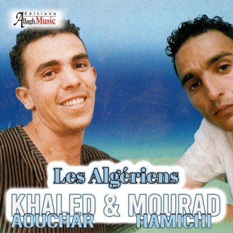 Les Algériens ft. Mourad Hamichi | Boomplay Music