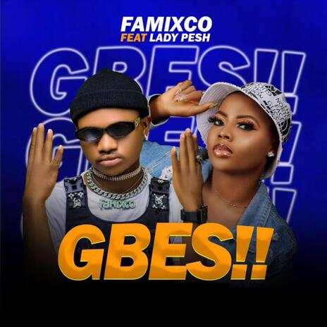 Gbes ft. Lady pesh | Boomplay Music