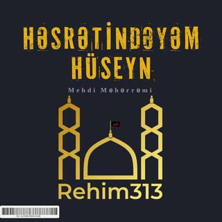 Hesretindeyem Huseyn (Mehdi Meherremi)