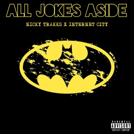 All Jokes Aside ft. InternetCity | Boomplay Music