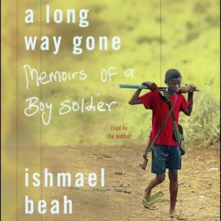 Ishmael Beah's life story (book & bio based)