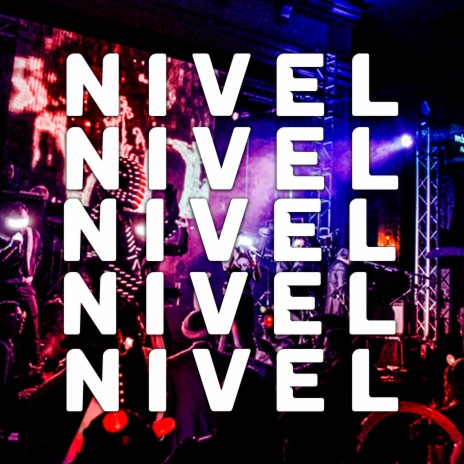 NIVEL | Boomplay Music