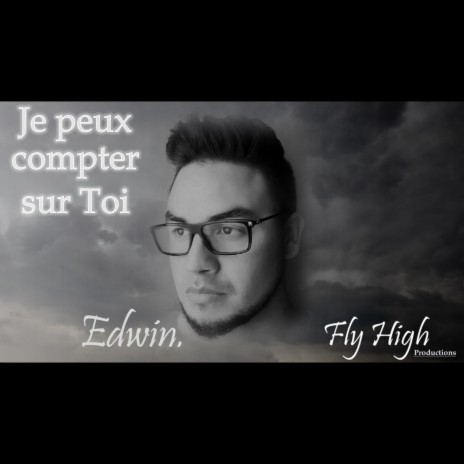 Je Peux Compter Sur Toi (Extended Version) ft. Fly High Productions | Boomplay Music