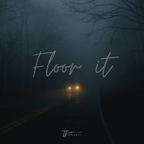 Floor it | Boomplay Music