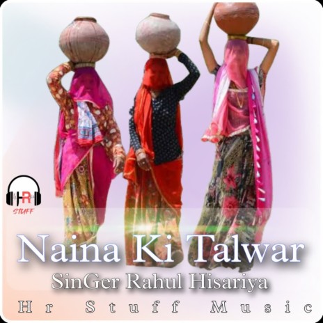 Naina ki Talwar | Boomplay Music