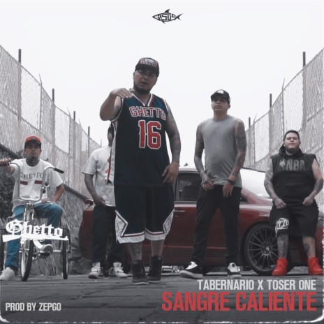 Sangre Caliente ft. Toser One & ZepGo | Boomplay Music