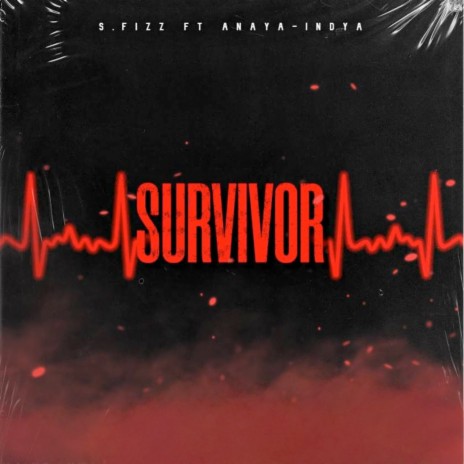 Survivor ft. Anaya-Indya | Boomplay Music