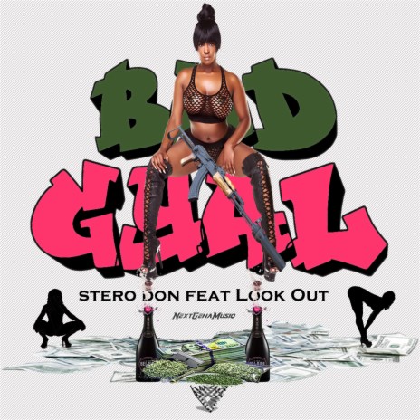 Bad Gyal ft. Look Out | Boomplay Music
