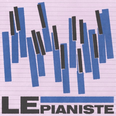 Le Pianiste | Boomplay Music