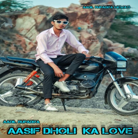 Aasif Dholi Ka Love (Mewati) | Boomplay Music