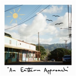 An Eastern Approach