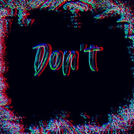 Don't | Boomplay Music