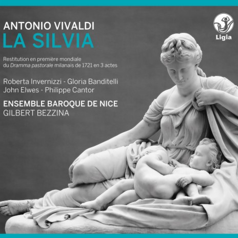 La Silvia, RV 734, Act III Scene 2: Sei tiranna, se un ben fedele ft. Ensemble Baroque de Nice & Gilbert Bezzina | Boomplay Music