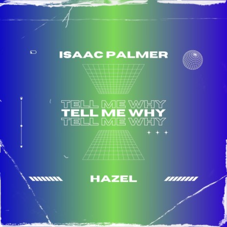 Tell Me Why ft. hazel | Boomplay Music