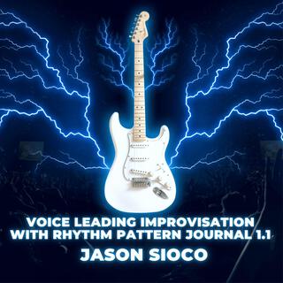 Voice Leading Improvisation With Rhythm Pattern Journal 1.1