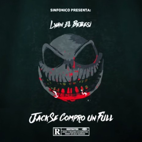 Sinfonico Presenta: Jack Se Compró un Full (Lyan El Bebesi Remix) ft. Sinfonico | Boomplay Music