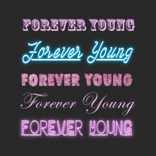 Forever Young