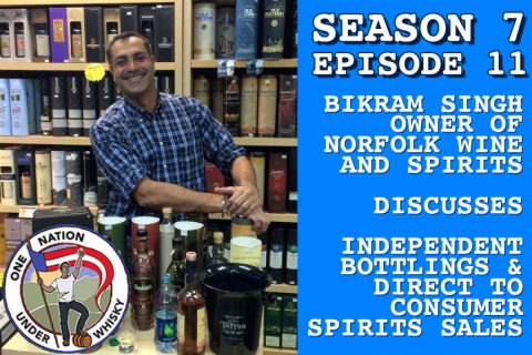 Season 7 Ep 11 -- Bikram Singh discusses Independent Bottlings and DTC