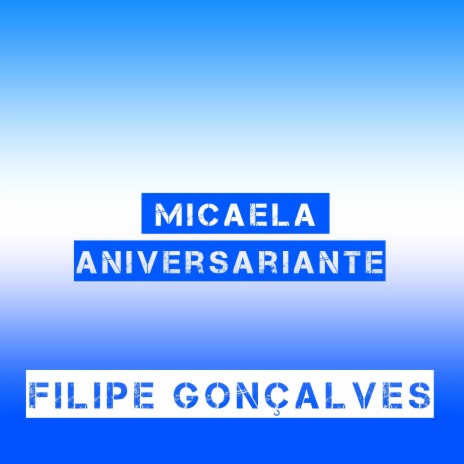 Micaela Aniversariante | Boomplay Music