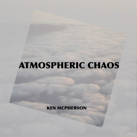 Atmospheric Chaos | Boomplay Music