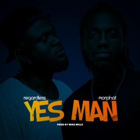 Yes Man ft. Morphat | Boomplay Music