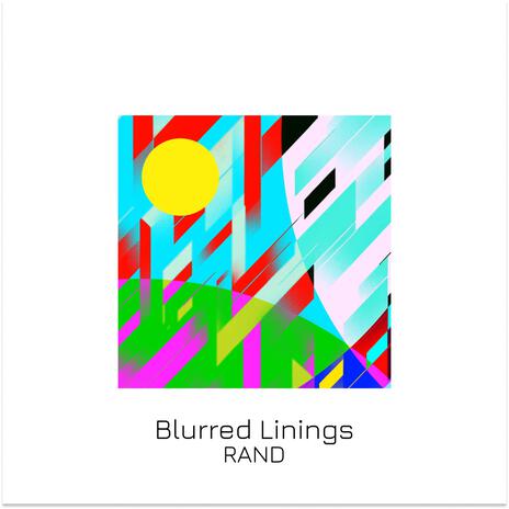 Blurred Linings | Boomplay Music