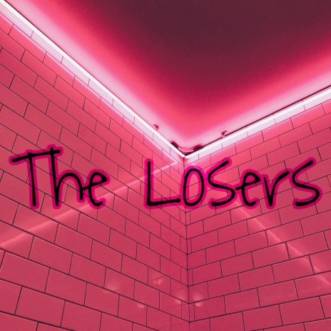 The Losers | Boomplay Music