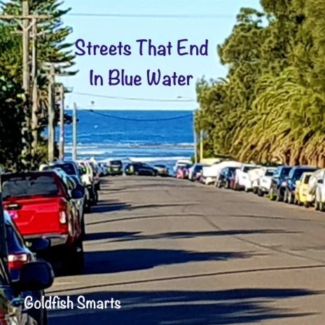 Streets That End in Blue Water | Boomplay Music