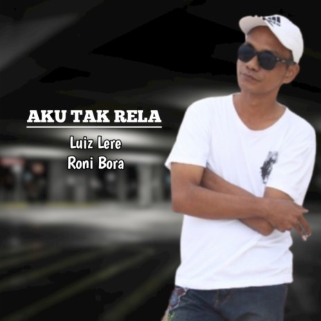 Aku Tak Rela | Boomplay Music