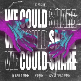 We Could Share EP