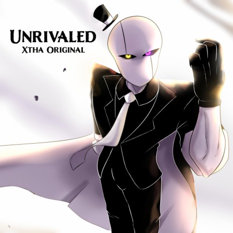 Unrivaled (Epic Gaster Theme)
