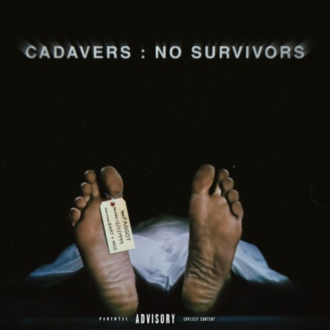 Cadavers: No Survivors ft. B ART | Boomplay Music