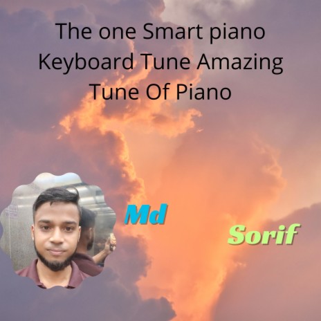 The One Smart Piano Keyboard Tune Amazing Tune of Piano | Boomplay Music