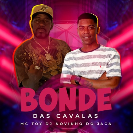 Bonde das cavalas ft. DJ Novinho do Jaca & Dj Lula | Boomplay Music