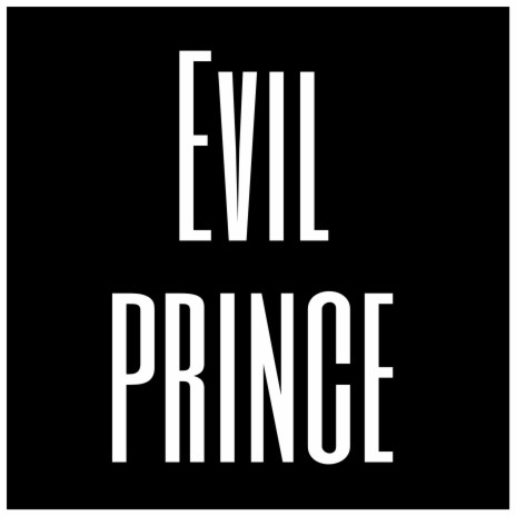 Evil Prince | Boomplay Music