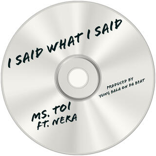 I Said What I Said ft. Nera lyrics | Boomplay Music