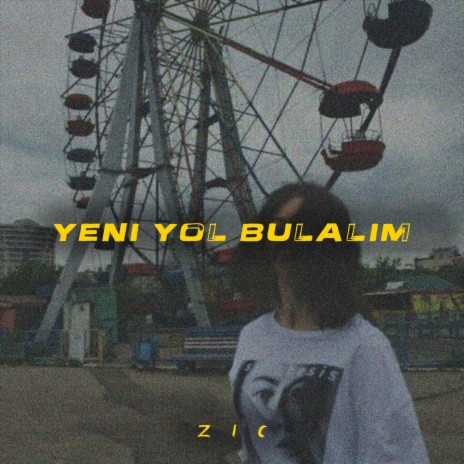 Yeni Yol Bulalım | Boomplay Music