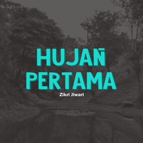 Hujan Pertama | Boomplay Music