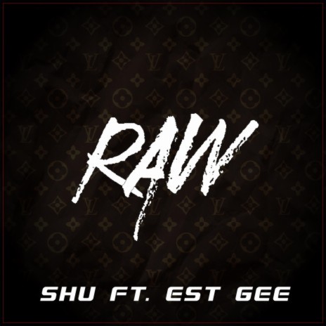 RAW ft. EST Gee | Boomplay Music