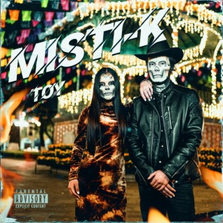 Misti-k ft. M1K3 lyrics | Boomplay Music